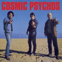 Cosmic Psychos - Cosmic Psychos