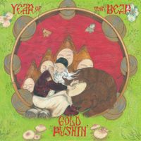 Year Of The Bear - Gold Rushin'