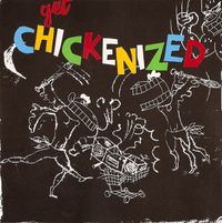 Frank Chickens - Get Chickenized