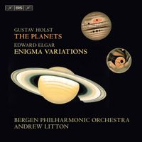 Bergen Philharmonic Orchestra - Gustav Holst: The Planets; Edward Elgar: Enigma Variations