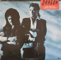 Dragon - Dreams Of Ordinary Men