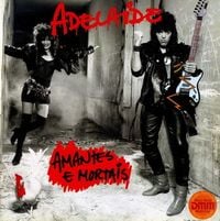 Adelaide Ferreira - Amantes e Mortais