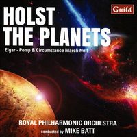 Royal Philharmonic Orchestra / Mike Batt - Holst: The Planets; Elgar: Pomp & Circumstance March No. 1