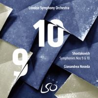London Symphony Orchestra & Gianandrea Noseda - Shostakovich: Symphonies Nos. 9 & 10