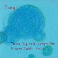 Taku Sugimoto & Minami Saeki - Songs