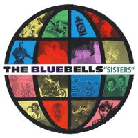 The Bluebells - Sisters