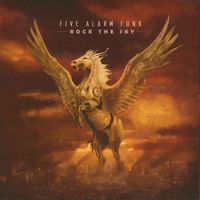 Five Alarm Funk - Rock The Sky