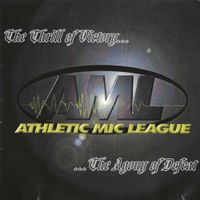 Athletic Mic League - The Thrill of Victory... The Agony of Defeat
