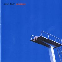 Mud Flow - Amateur