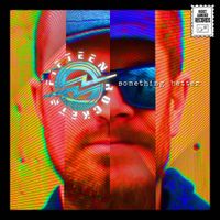 Fifteen Rockets - Something Better
