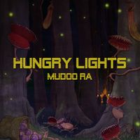 Hungry Lights - Mudoo Ra