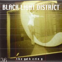 The Gathering - Black Light District