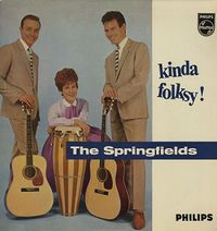 The Springfields - Kinda Folksy