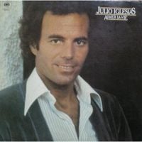 Julio Iglesias - Aimer la vie