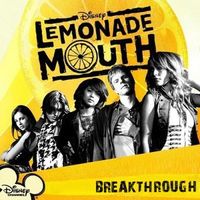 Lemonade Mouth - Breakthrough