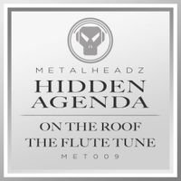 Hidden Agenda - On the Roof / The Flute Tune (2015 Remasters)
