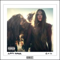 Lady Gaga - G.U.Y. (Remixes)