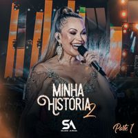 Solange Almeida - Minha Hist&oacute;ria 2, Pt.1 (Ao Vivo)