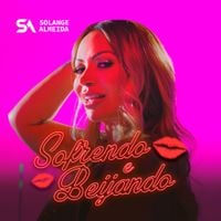 Solange Almeida - Sofrendo e Beijando