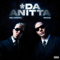 MC Daniel, NOG, Paiva Prod - * da Anitta