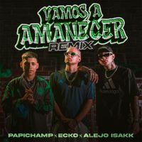 Papichamp - Vamos A Amanecer