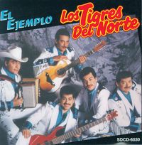 Los Tigres Del Norte - El Ejemplo