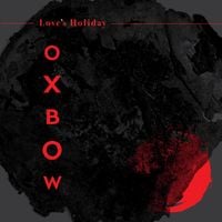 Oxbow - 1000 Hours