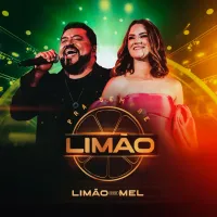 Limão Com Mel - Pra Sempre Lim&atilde;o (Ao Vivo)