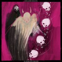 Kerosene Heights - no more bad dreams