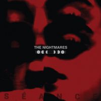 The Nightmares - S&eacute;ance