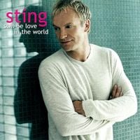 Sting - Still Be Love in the World