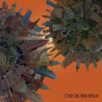 Chui - Zagreb-Berlin