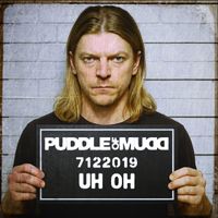 Puddle of Mudd - Uh Oh