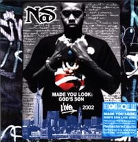 Nas - Made You Look: God's Son Live 2002