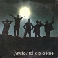 Myslovitz - Dla ciebie