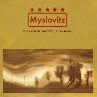 Myslovitz - Chciałbym umrzeć z miłości