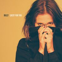 Bully - Hard To Love