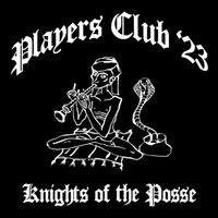 Night Skinny - Players Club '23 (Knights of the Posse)