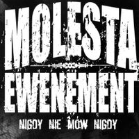 Molesta Ewenement - Nigdy Nie M&oacute;w Nigdy