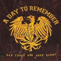 A Day To Remember - For Those Who Have Heart Re-issue