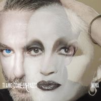 Mina - Ti amo come un pazzo