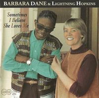 Barbara Dane - Sometimes I Believe She Loves Me (w/ Lightning Hopkins)