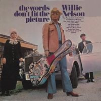 Willie Nelson - The Words Don't Fit the Picture