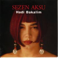 Sezen Aksu - Hadi bakalım