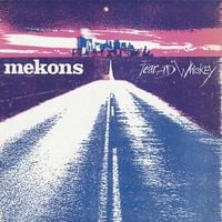 Mekons - Fear and Whiskey