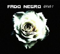 Fado Negro - Opus 1