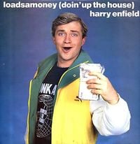 Harry Enfield - Loadsamoney (Doin' Up the House)