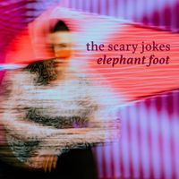 The Scary Jokes - Elephant Foot