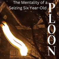 Ploon - The Mentality of a Seizing Six Year-Old