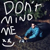 Tyler Posey - Don't Mind Me